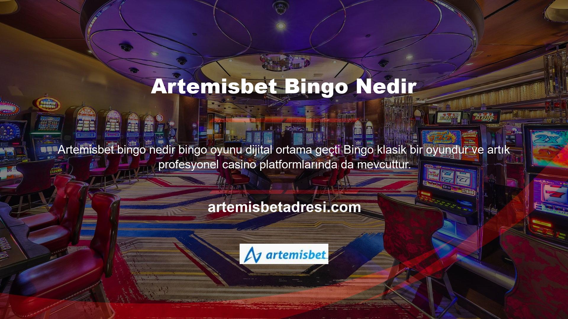 Artemisbet Bingo, size gerçek bir casino hissi veren okulun yıldızlarından biridir